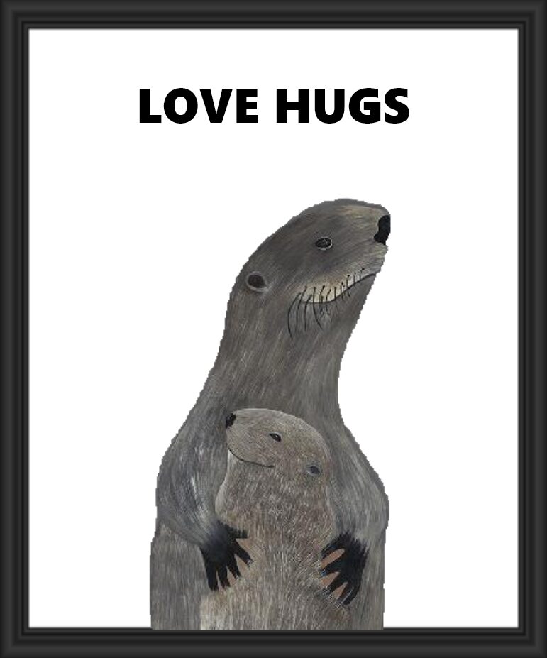 Two otters embracing with the caption 'LOVE HUGS'.