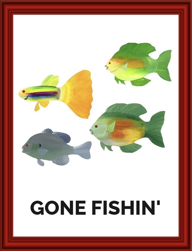 Illustration of four colorful fish with the phrase 'Gone Fishin''.