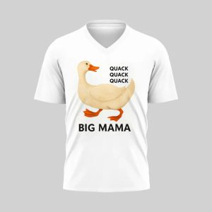 White T-shirt with a cartoon duck and text 'QUACK QUACK QUACK BIG MAMA'.