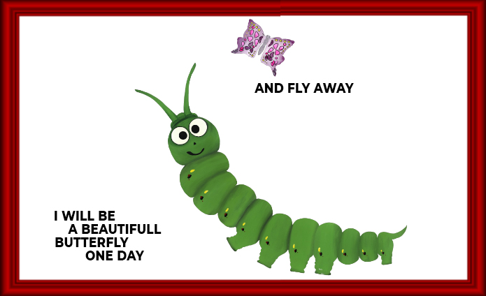 A happy green caterpillar with butterflies and motivational text.