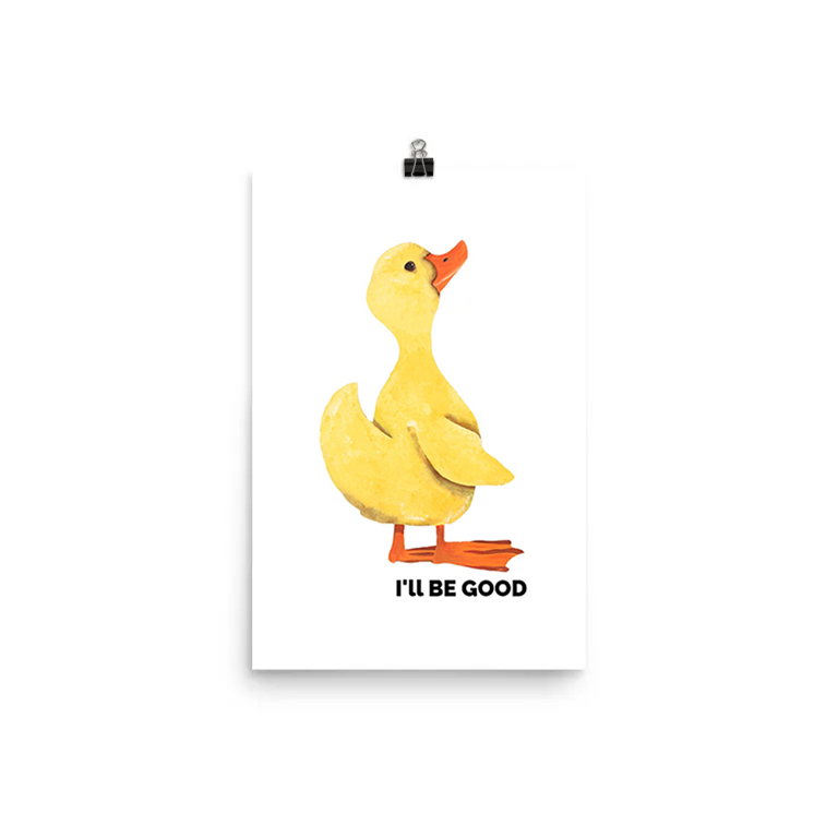 Illustration of a yellow duck with the caption 'I'll be good'.